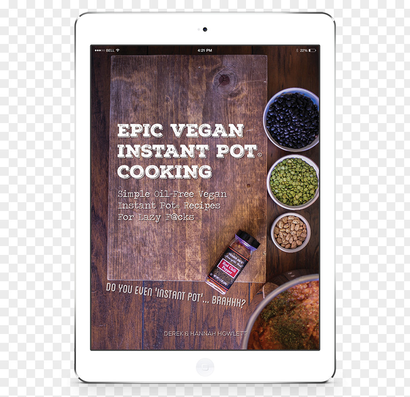 Cooking Epic Vegan Instant Pot Cooking: Simple Oil-Free Recipes For Lazy F@cks Raw Foodism Vegetarian Cuisine PNG