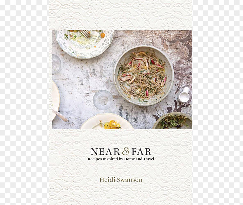 Book Near & Far: Recipes Inspired By Home And Travels Super Natural Cooking Vegetarian Cuisine Literary Cookbook Hummus PNG