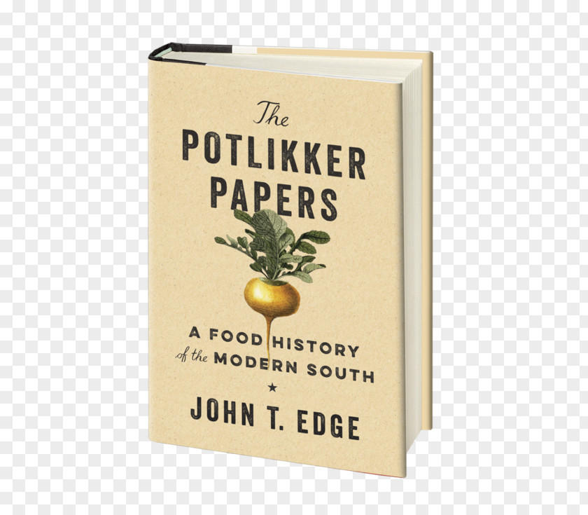 Food History The Potlikker Papers: A Of Modern South Fruit Font PNG