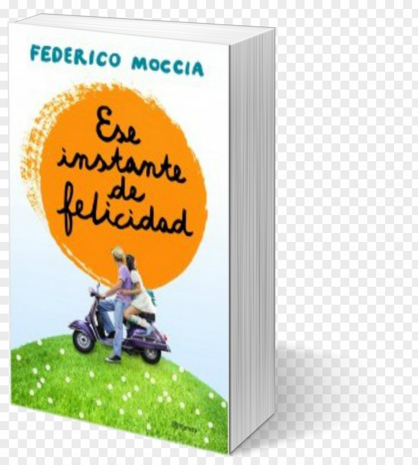 Book Ese Instante De Felicidad Tre Volte Te Felices Por Siempre Jamás Author PNG