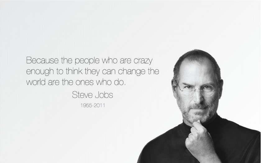 Steve Jobs I, Steve: In His Own Words Stay Hungry Foolish Apple Quotation PNG