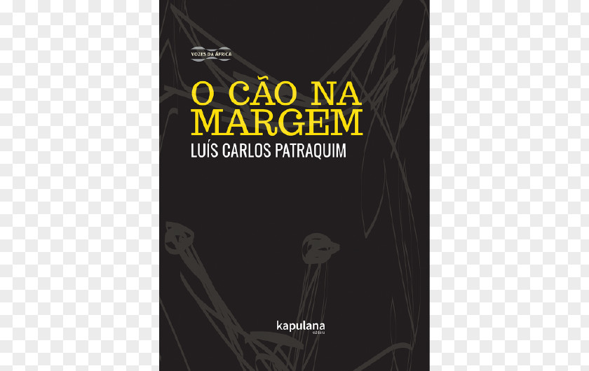 Dog O Cão Na Margem We Killed Mangy And Other Stories Maputo Poetas De Moçambique PNG