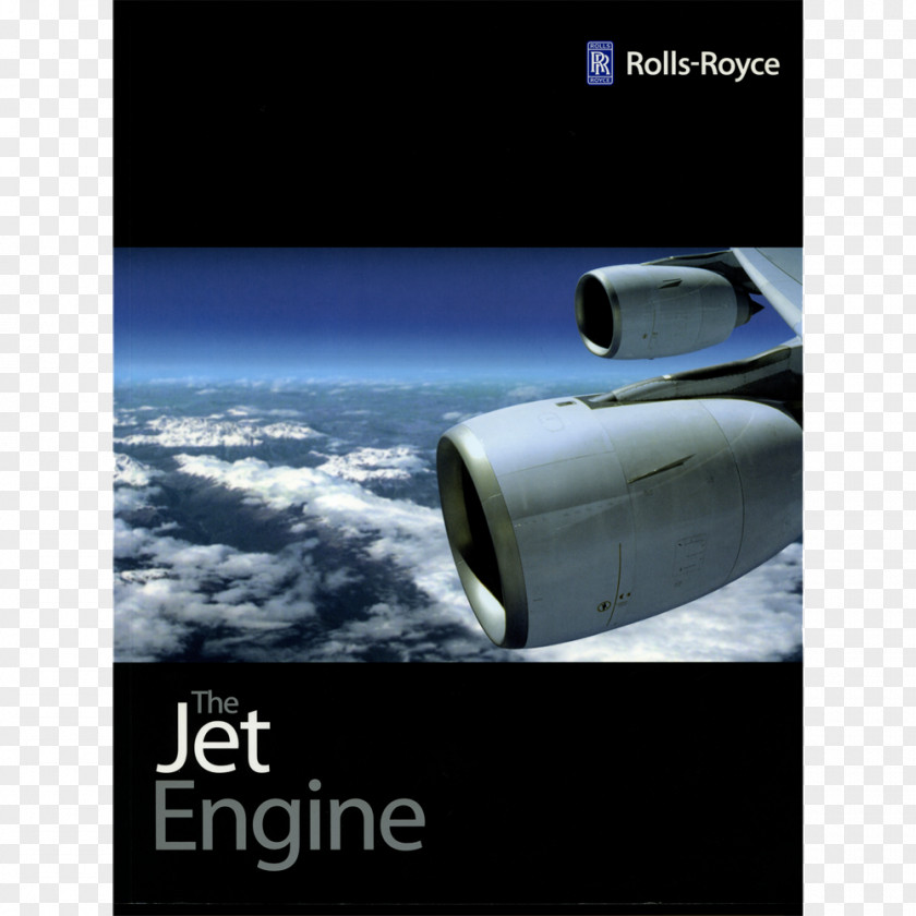 Aircraft The Jet Engine Rolls-Royce Holdings Plc Engines: Fundamentals Of Theory, Design And Operation Study Guide For Electricity Electronics, Sixth Edition PNG