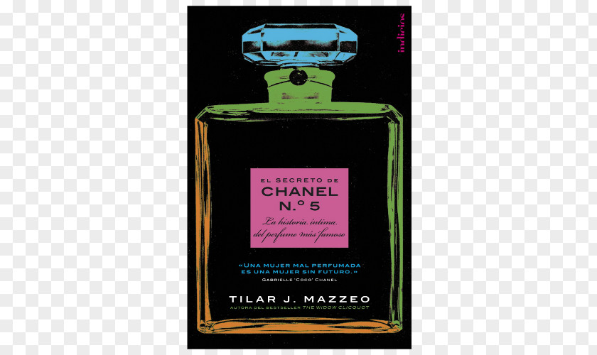 Chanel The Secret Of No. 5: Intimate History World's Most Famous Perfume Chanel: An Life PNG