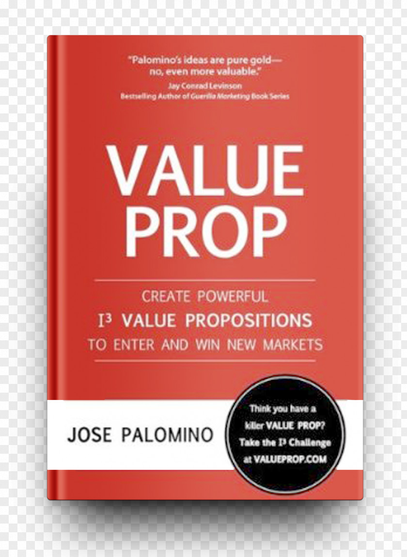 Book Spine Value Prop: Create Powerful I3 Propositions To Enter And Win New Markets Marketing Brand Business PNG