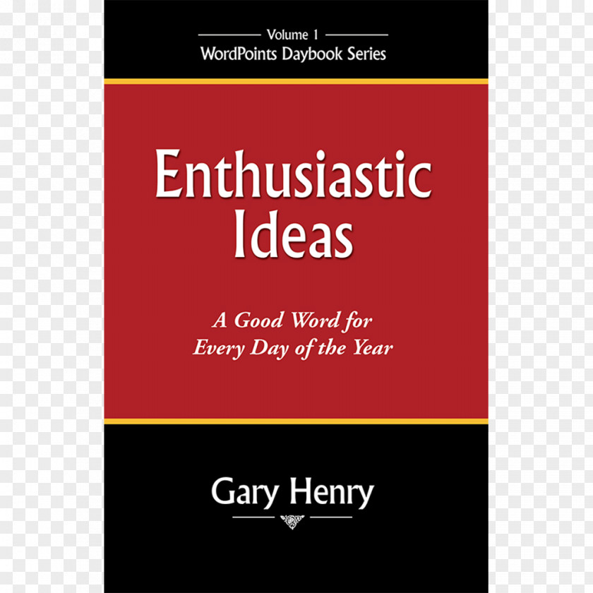 Book Enthusiastic Ideas: A Good Word For Each Day Of The Year Brand Font Product PNG