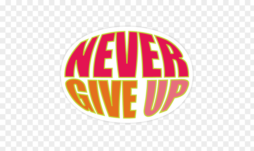 Never Give Up Logo Poster Paper PNG