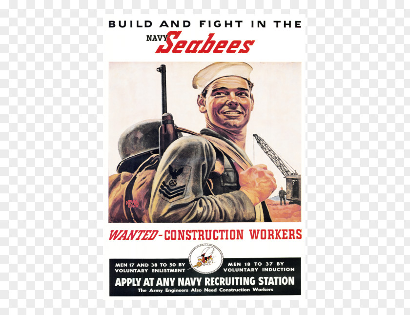 Recruitment Poster Second World War Posters Of II Port Hueneme Seabee PNG