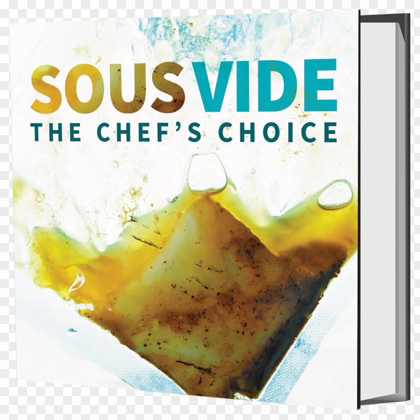 Cooking Sous Vide: The Chef's Choice Sous-vide A Collection Of Recipes Cookbook PNG