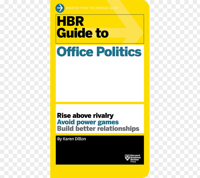 Networking Topics HBR Guide To Office Politics How Win Workplace Harvard Business Review Managing Up And Across PNG