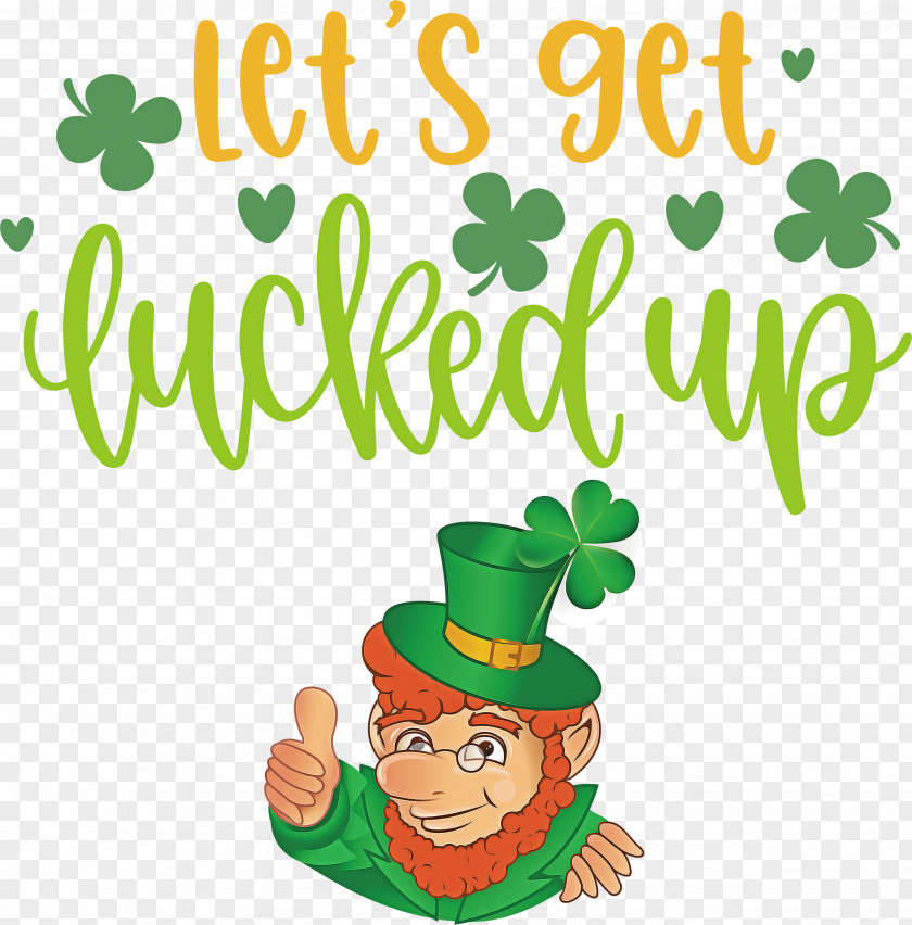 Get Lucked Up Saint Patrick Patricks Day PNG
