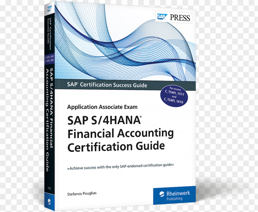 Accounting Financial SAP S/4HANA Certification Guide: Application Associate Exam ERP PNG