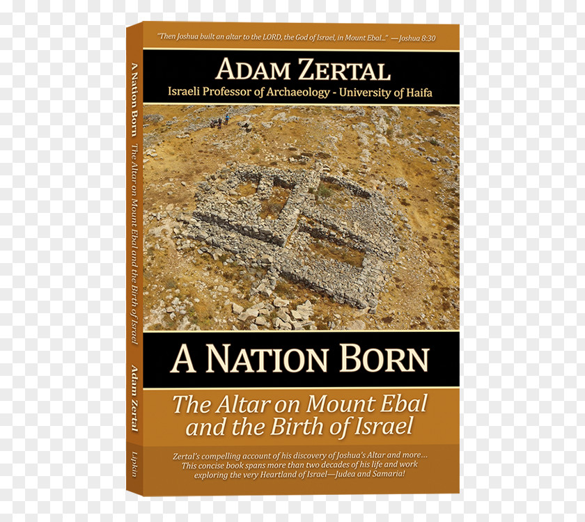 Atlas Of The Qur'an A Nation Born: Altar On Mount Ebal And Birth Israel Bible Archaeology PNG