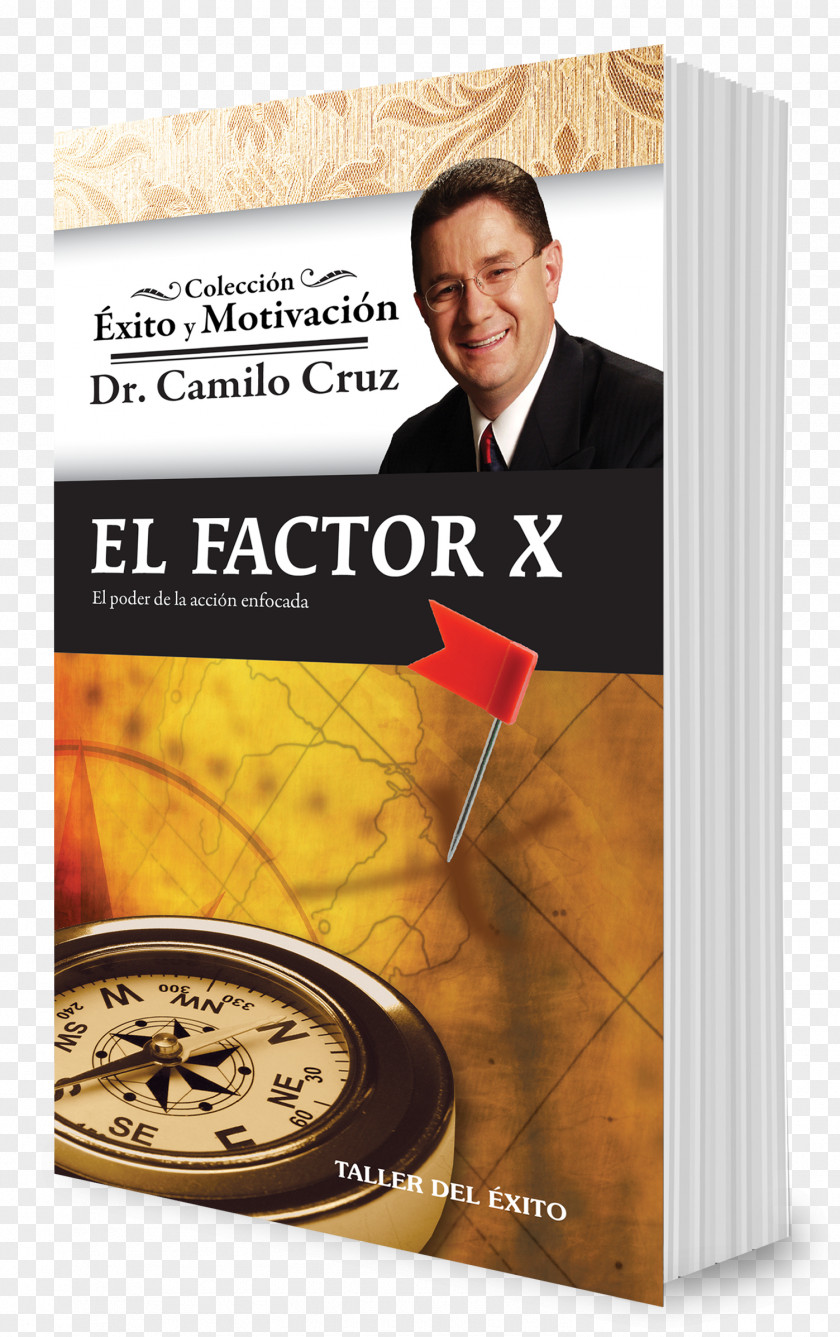 Book El Factor X: Poder De La Acción Enfocada Ph D Camilo Cruz Cómo Comunicarnos En Público: Con Poder, Entusiasmo Y Efectividad 7 Pasos Para Convertir Tus Sueños Realidad PNG