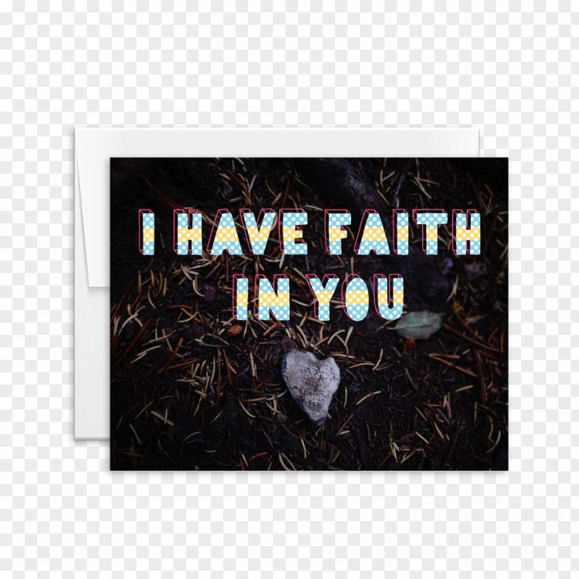 Posters Clearance Greeting & Note Cards Paper Love I'll Always Have Faith In You PNG
