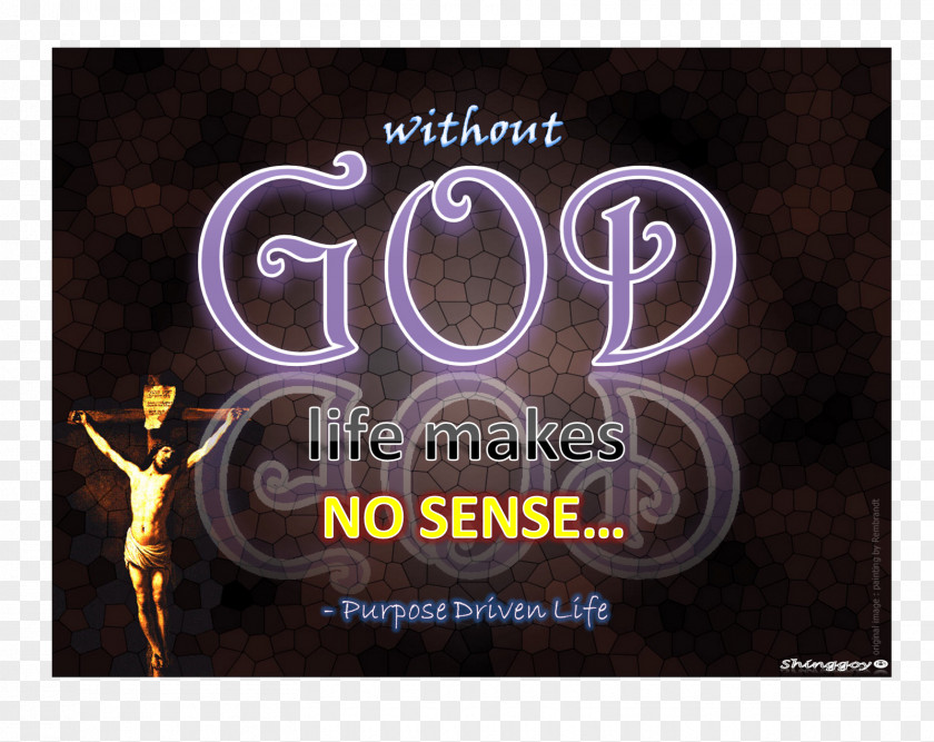 God Purpose Driven Life Christianity Quotation PNG