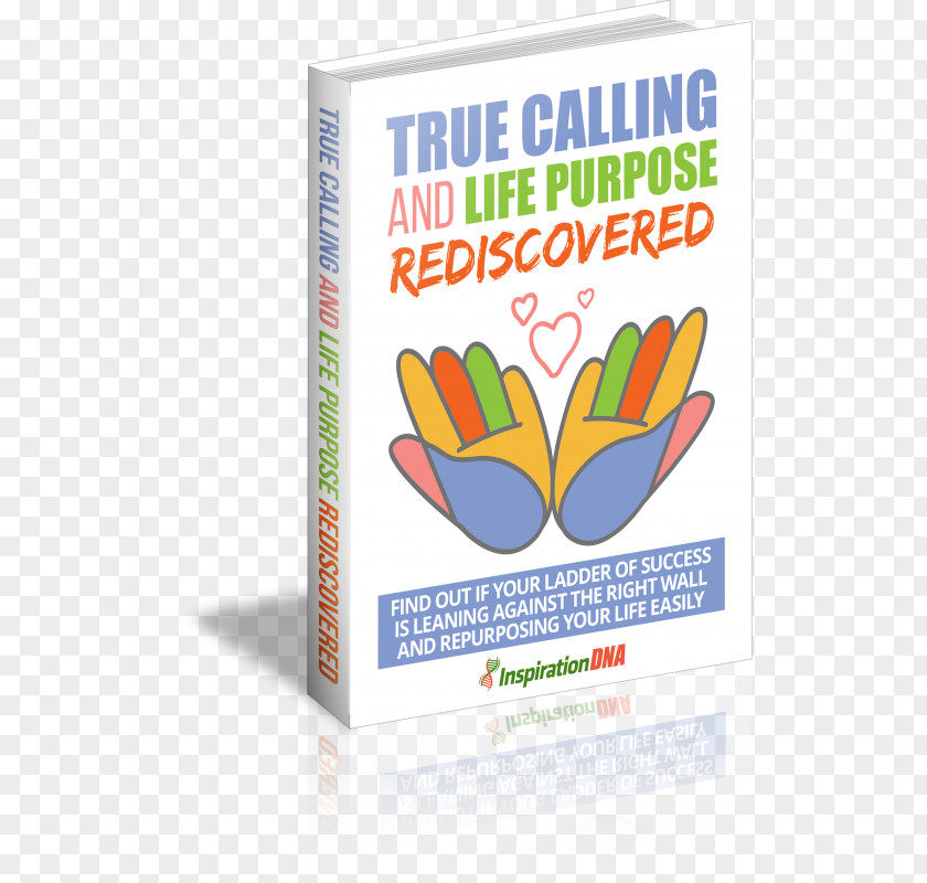 Ladder Of Success True Calling And Life Purpose Rediscovered How To Stop Worrying Start Living Personal Development Download E-book PNG