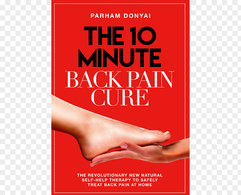 Body Pain The 10 Minute Back Cure: Revolutionary Natural New Self-Help Therapy To Safely Treat At Home In Spine Human PNG