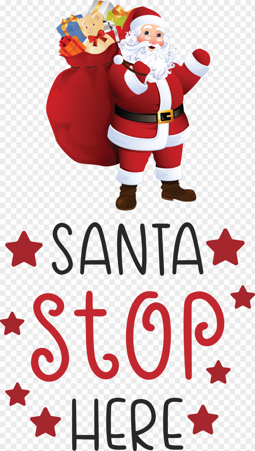 Santa Stop Here Christmas PNG