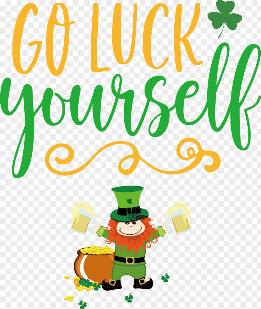 Saint Patrick Patricks Day Go Luck Yourself PNG