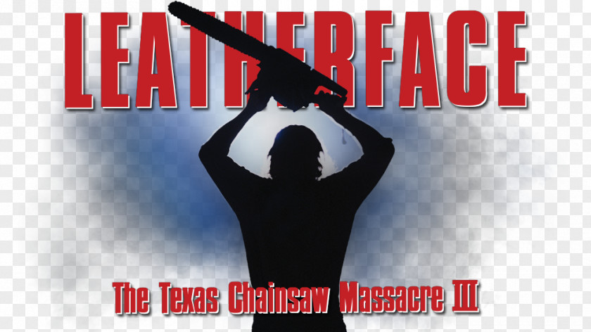 Leatherface Film Poster The Texas Chainsaw Massacre PNG