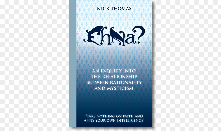White Floor Eh Na? An Inquiry Into The Relationship Between Rationalism And Mysticism Trade Paperback Font PNG