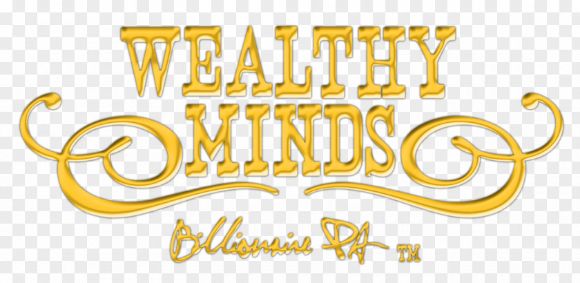 Wealthy My Mind Is Wealthy: Wealth I (E-book): How To Develop A And Speak Your Dreams Into Existence Billionaire Real Estate Logo PNG