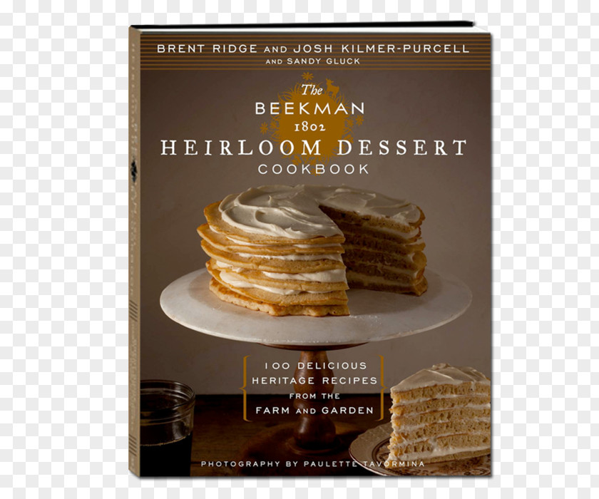 Book The Beekman 1802 Heirloom Dessert Cookbook: 100 Delicious Heritage Recipes From Farm And Garden Desserts Cookbook Magnolia Bakery Baking Literary PNG