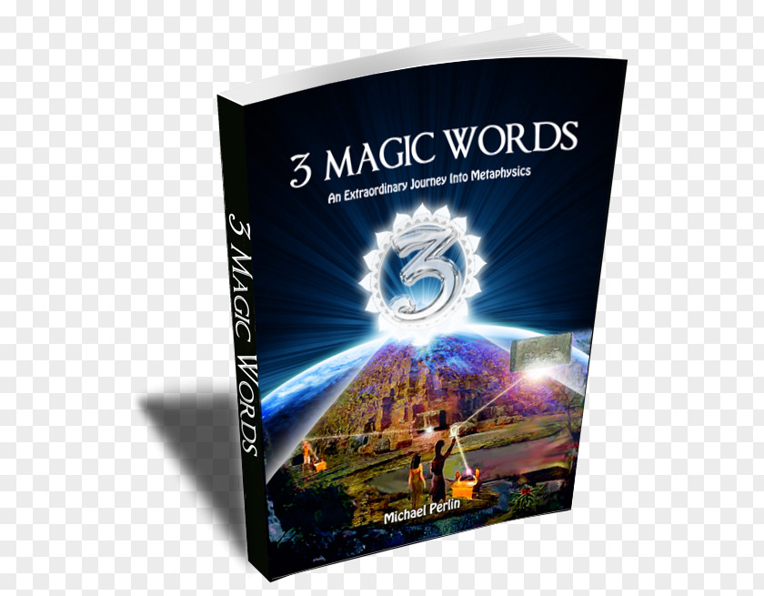 Word Three Magic Words: The Key To Power, Peace And Plenty Abracadabra PNG