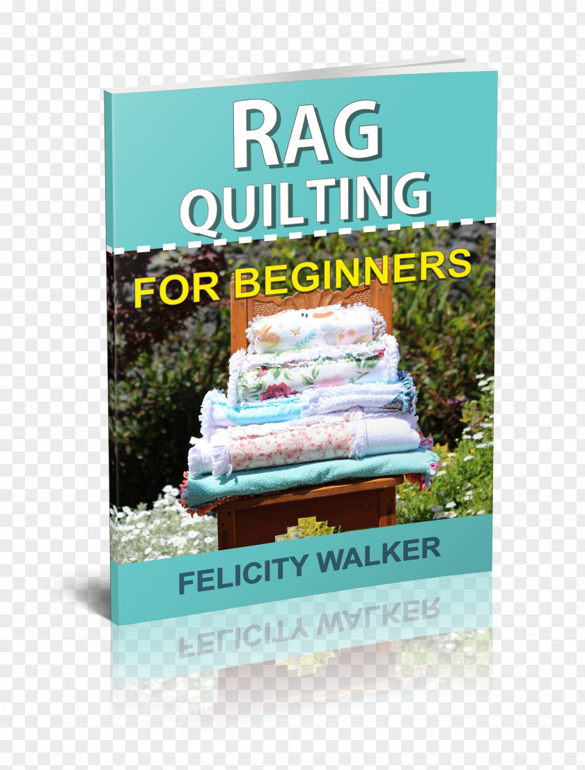 Quilted Rag Quilting For Beginners: How-To Book With 11 Easy Patterns Beginners, #2 In The Beginners Series Advertising PNG