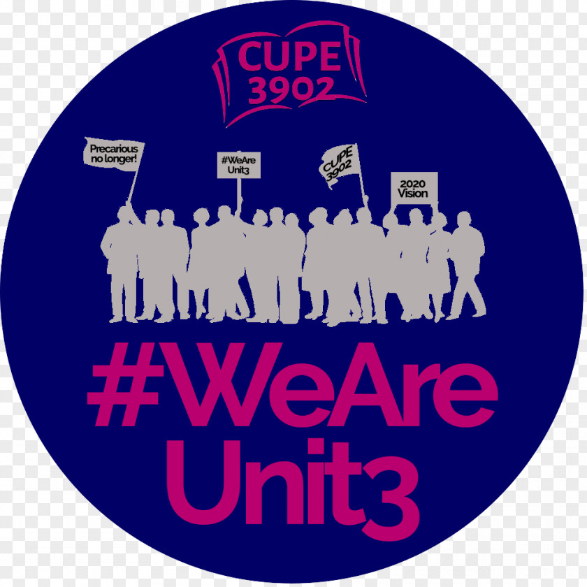 Cupe 3902 March For Our Lives Ontario Institute Studies In Education CUPE Precarizaçao Das Politicas De Trabalho E Renda Strike Pay PNG