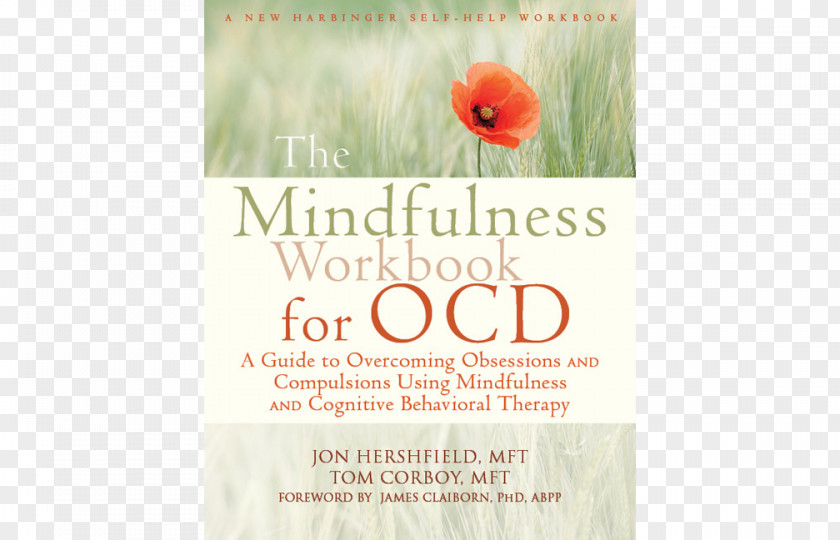 The Mindfulness Workbook For OCD: A Guide To Overcoming Obsessions And Compulsions Using Cognitive Behavioral Therapy Font PNG