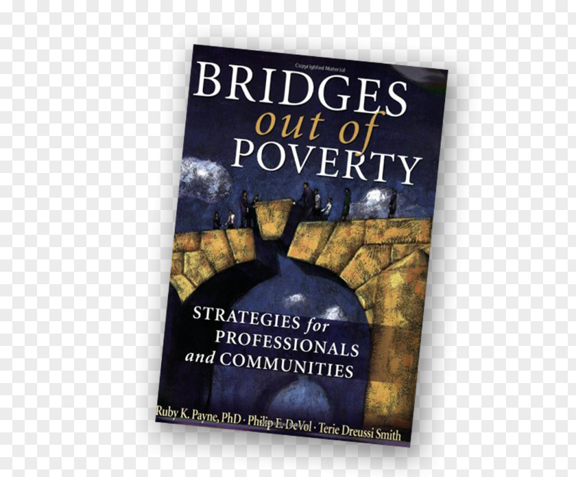 Lang Center For Civic And Social Responsibility Bridges Out Of Poverty: Strategies Professionals Communities A Framework Understanding Poverty Under-resourced Learners: 8 To Boost Student Achievement PNG