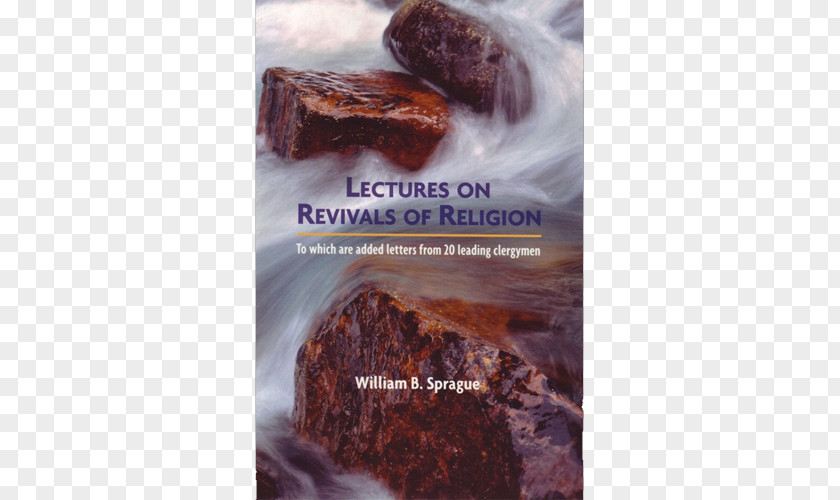 Charles Sprague Pearce Lectures On Revivals Of Religion Forgotten Heroes Revival Christian Christianity PNG