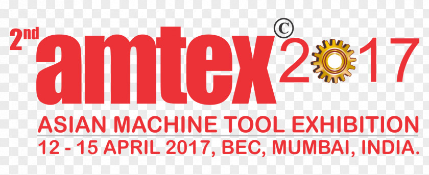 Business 11th AMTEX Delhi 2018 Pragati Maidan Amtex Intertool Machine Tool PNG