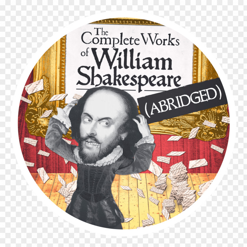 Shakespearean Comedy The Complete Works Of William Shakespeare (Abridged) Shakespeare's Plays La Crosse Community Theatre PNG