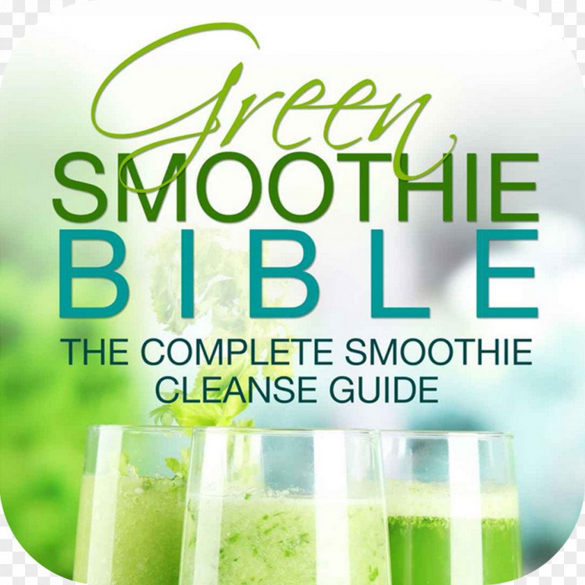 Green Smoothie Bible: The Complete Cleanse Guide; Are Smoothies Really Good For You? Text Grüner PNG