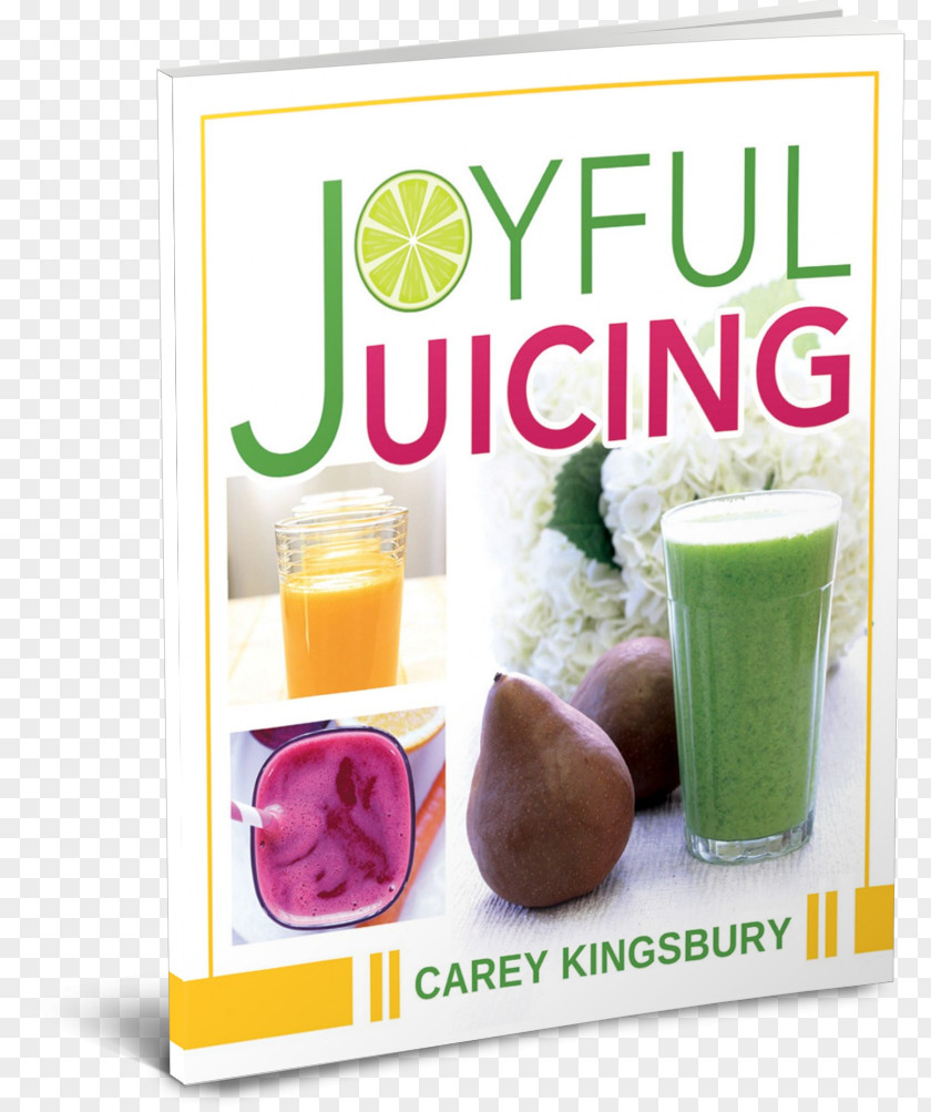 Juice Joyful Juicing Health Shake Smoothie PNG