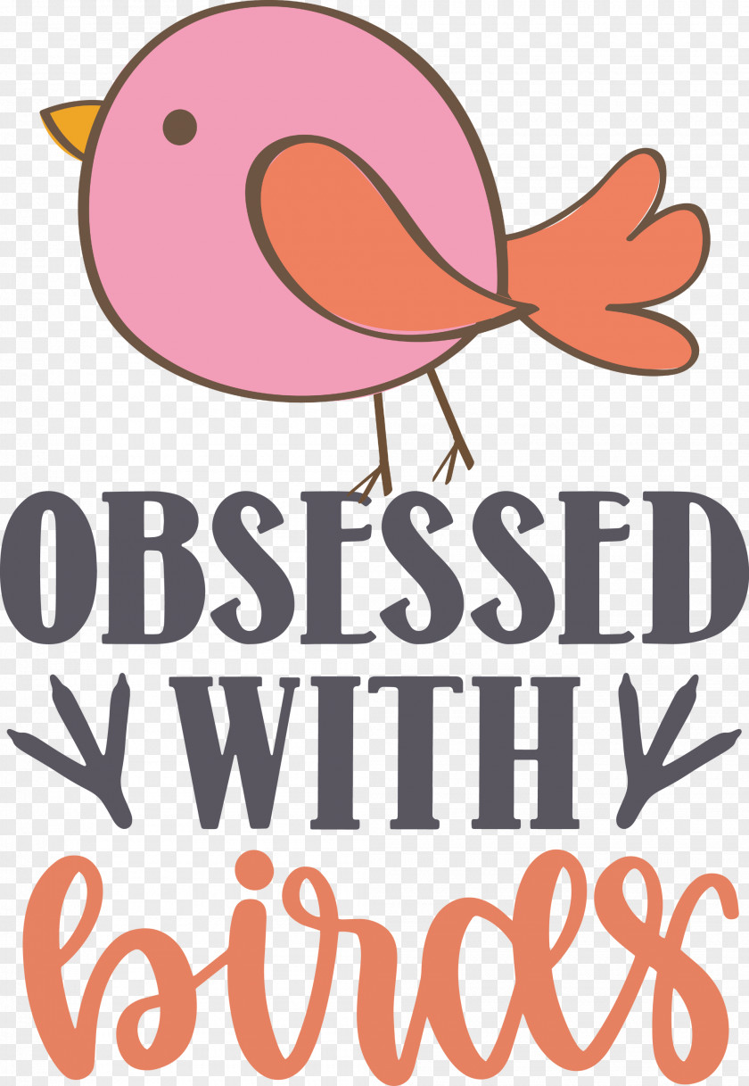 Obsessed With Birds Bird Quote PNG