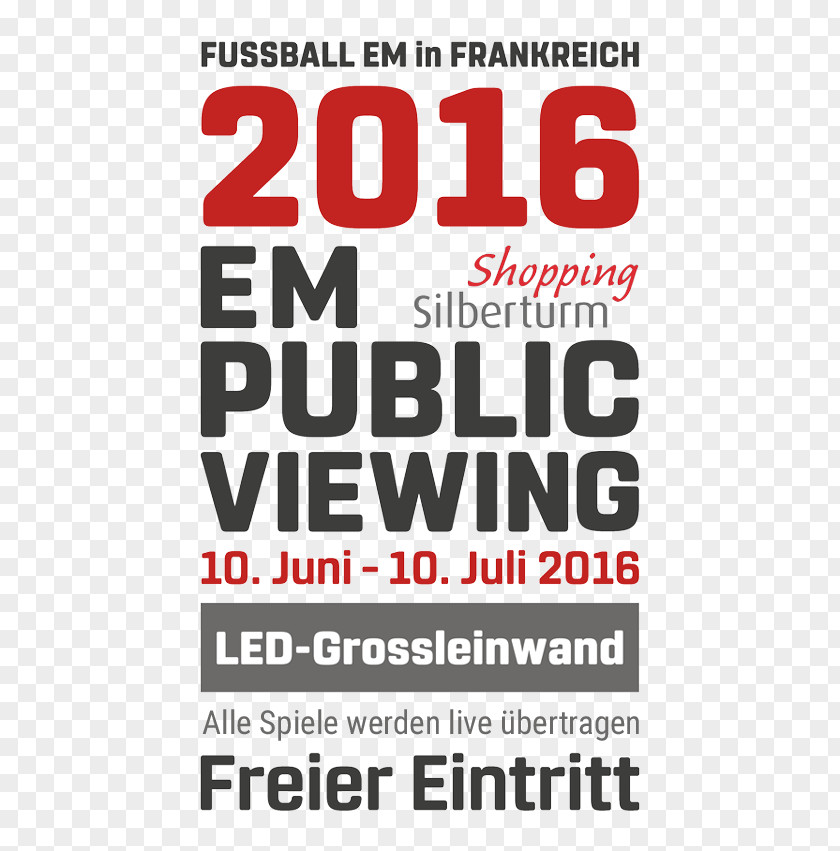 Public Viewing UEFA Euro 2016 Shopping Center Silberturm Text PNG