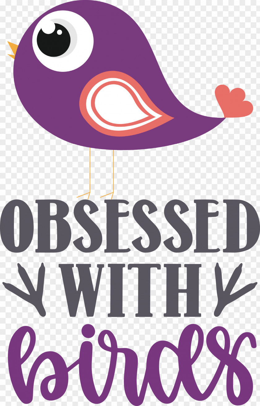 Obsessed With Birds Bird Quote PNG