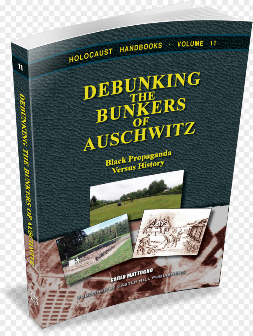 Thomas Chambers The Bunkers Of Auschwitz: Black Propaganda Versus History Auschwitz Concentration Camp Holocaust Book Resistance Movement In PNG