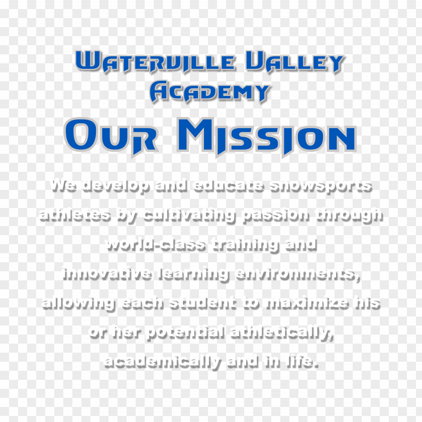 Mission Statement Waterville Valley Black & Blue Trail Smashers Academy Skiing Student PNG