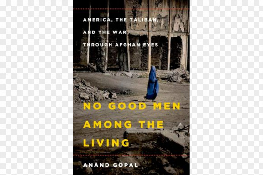 United States No Good Men Among The Living: America, Taliban, And War Through Afghan Eyes Wrong Enemy: America In Afghanistan, 2001-2014 2015 Pulitzer Prize PNG