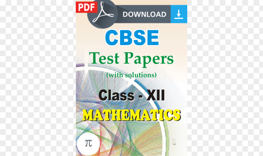 Math Class Central Board Of Secondary Education CBSE Exam, 12 10 · 2018 Mathematics Worksheet PNG