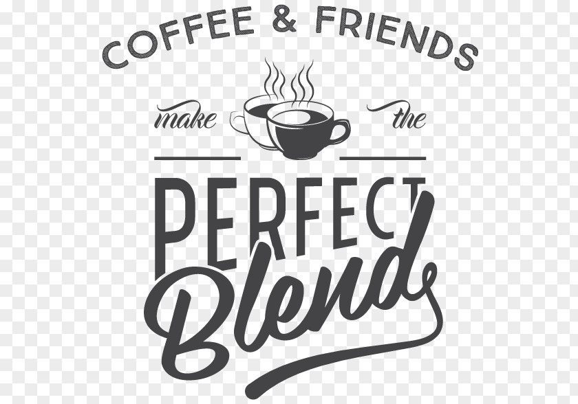 Coffee With Friends And Make The Perfect Blend White Mug Logo Brand Font PNG