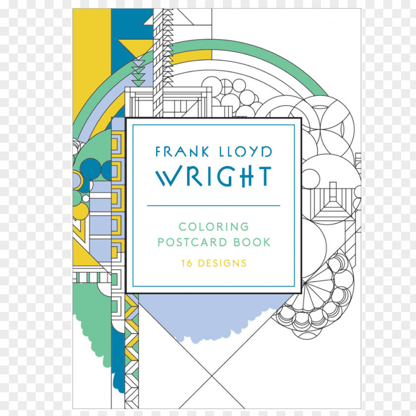 Design Frank Lloyd Wright Coloring Postcards Decorative Designs: Postcard Book What I Am Trying To Say You: 30 Cards Post And Share Art PNG