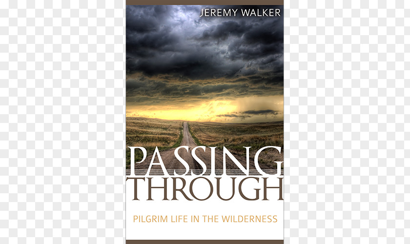 Book Passing Through: Pilgrim Life In The Wilderness Review Bible Paperback PNG