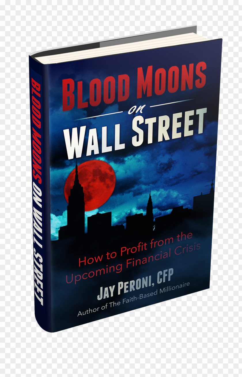 Book Blood Moons On Wall Street: How To Profit From The Upcoming Financial Collapse Moon Prophecy Tetrad Investment PNG