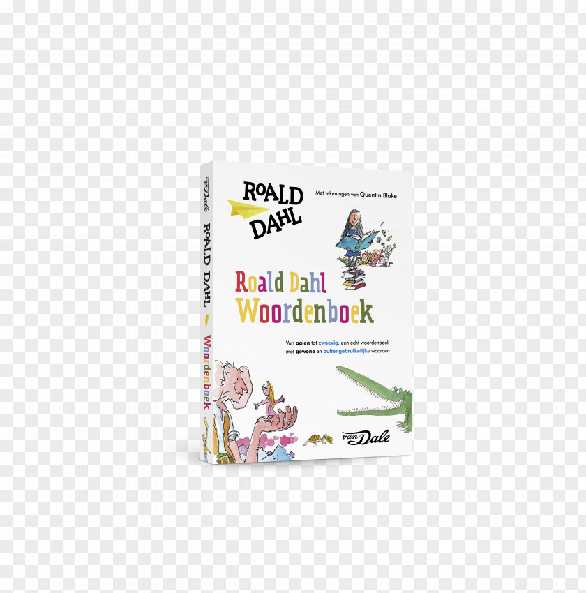 Roald Dahl Woordenboek: Van Aaien Tot Zwoevig, Een écht Woordenboek Met Gewone En Buitengebruikelijke Woorden Dale Lexicografie Dictionary Bokförlag PNG